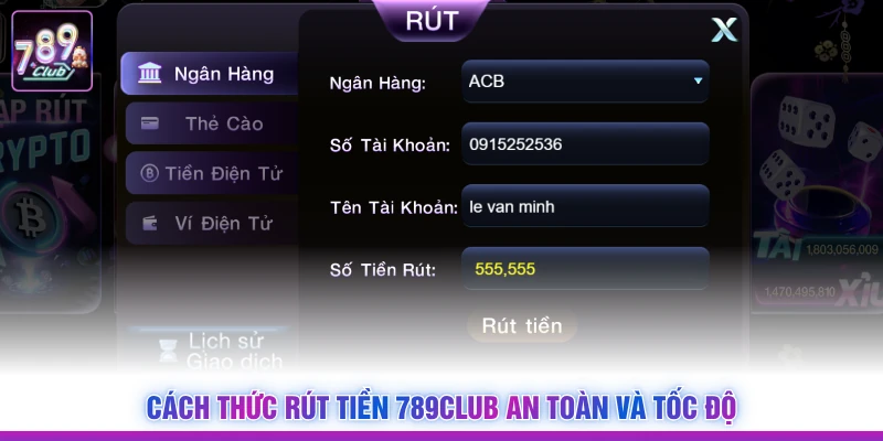 Cách thức rút tiền 789Club an toàn và tốc độ