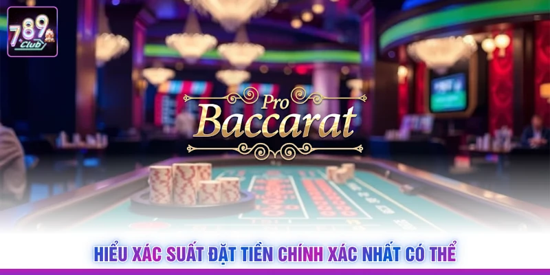Hiểu xác suất đặt tiền chính xác nhất có thể