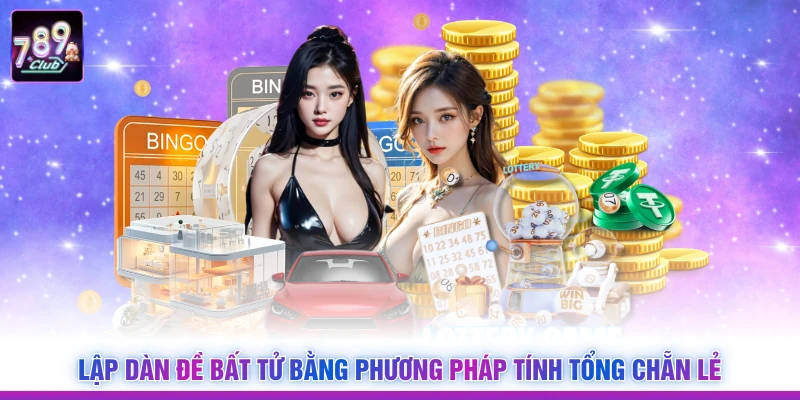 Lập dàn đề bất tử bằng phương pháp tính tổng chẵn lẻ
