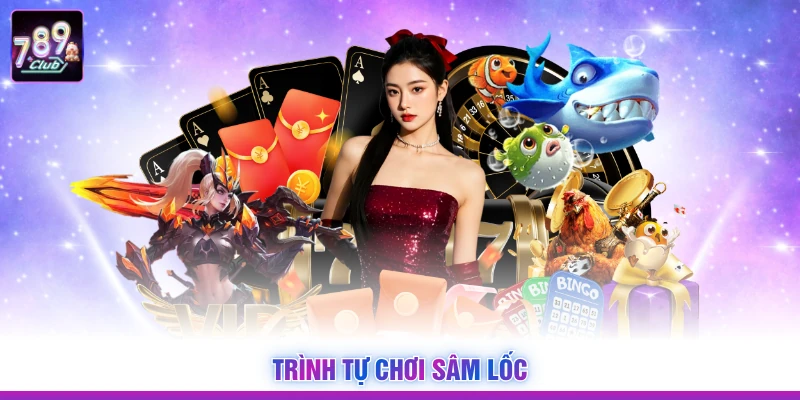 Trình tự chơi sâm lốc